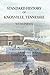 Standard History of Knoxville, Tennessee (with index)
