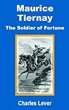 Maurice Tiernay: The Soldier of Fortune