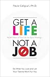 Get a Life, Not a...