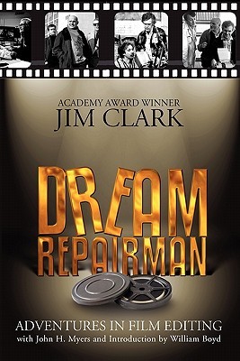 Dream Repairman: Adventures in Film Editing (Paperback)