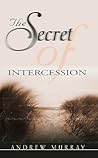 The Secret of Intercession