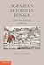 Agrarian Reform in Russia: The Road from Serfdom