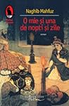 O mie şi una de nopţi şi zile by Naguib Mahfouz O mie şi una de nopţi şi zile by Naguib Mahfouz