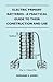 Electric Primary Batteries - A Practical Guide To Their Construction And Use