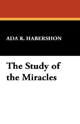 The Study of the Miracles (Paperback)
