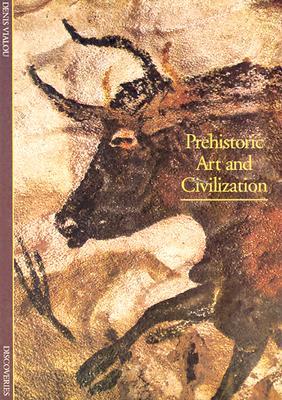 Prehistoric Art and Civilization (Abrams Discoveries)