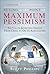Buying at the Point of Maximum Pessimism by Scott Phillips Buying at the Point of Maximum Pessimism by Scott Phillips