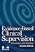 Milne Evidence-Based Clinical Supervision