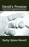 David's Promise: A Young Man's Struggle With Cystic Fibrosis David's Promise: A Young Man's Struggle With Cystic Fibrosis