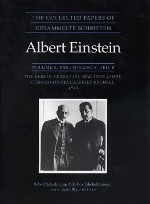 The Collected Papers of Albert Einstein 8: Berlin Years Correspondence 1914-18 (Hardcover)
