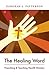 The Healing Word: Preaching and Teaching Health Ministry