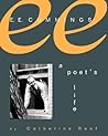E. E. Cummings: A Poet's Life