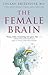 The Female Brain