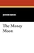 The Money Moon