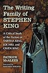 The Writing Family of Stephen King: A Critical Study of the Fiction of Tabitha King, Joe Hill and Owen King