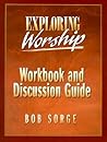 Exploring Worship...