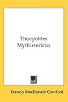 Thucydides Mythistoricus Thucydides Mythistoricus