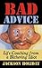 Bad Advice: Life Coaching f...