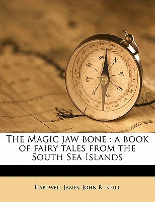 The Magic jaw bone: a book of fairy tales from the South Sea Islands (Paperback)