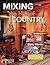 Mixing the Hits of Country (Music Pro Guides)