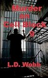 Murder on Cell Block 9