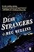 Dear Strangers: A Novel
