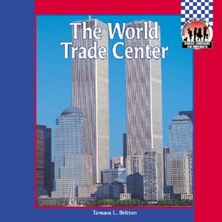 The World Trade Center (Library Binding)