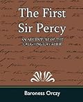 The First Sir Percy: an Adventure of the Laughing Cavalier