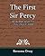 The First Sir Percy: an Adv...