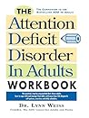 The Attention Deficit Disorder in Adults Workbook