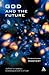 God and the Future: Wolfhart Pannenberg's Eschatological Doctrine of God