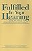 Fulfilled In Your Hearing by United States Conference of...