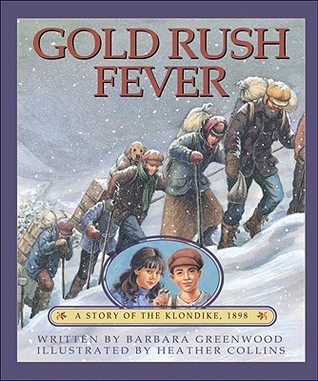 Gold Rush Fever: A Story of the Klondike, 1898 (Paperback)