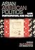 Asian American Politics: Law, Participation, and Policy (Spectrum Series: Race and Ethnicity in National and Global Politics)