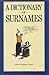 A Dictionary of Surnames