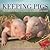 Keeping Pigs: The Complete ...