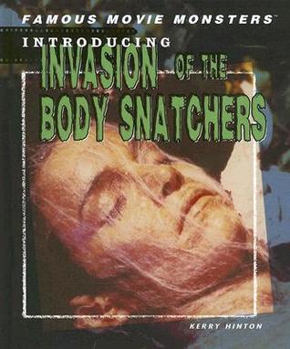 Invasion of the Body Snatchers (Famous Movie Monsters)