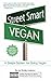 Street Smart Vegan: A Simple System for Going Vegan