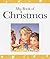 My Book of Christmas: Bible Stories and Prayers