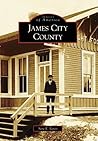 James City County (Images of America: Virginia)