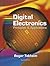 Digital Electronics by Roger L. Tokheim