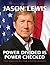 Power Divided is Power Checked by Jason Lewis