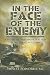 In the Face of the Enemy: A Battery Sergeant Major in Action in the Second World War