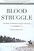 Blood Struggle: The Rise of Modern Indian Nations