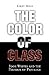 The Color of Class: Poor Whites and the Paradox of Privilege