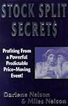 Stock Split Secret$: Profiting from a Powerful, Predictable, Price-Moving Event