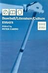 Baseball/Literature/Culture: Essays, 2002-2003