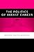 The Politics of Breast Cancer (Not In A Series)