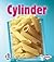 Cylinder (First Step Nonfiction: Solid Shapes)