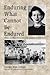 Enduring What Cannot Be Endured: Memoir of a Woman Medical Aide in the Philippines in World War II